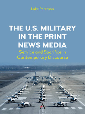 cover image of The U.S. Military in the Print News Media